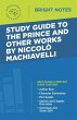 Study Guide to The Prince and Other... - Bild 1