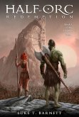 Half-Orc Redemption (eBook, ePUB) Half-Orc Redemption (eBook, ePUB)