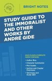 Study Guide to The Immoralist and Other Works by Andre Gide (eBook, ePUB) Study Guide to The Immoralist and Other Works by Andre Gide (eBook, ePUB)