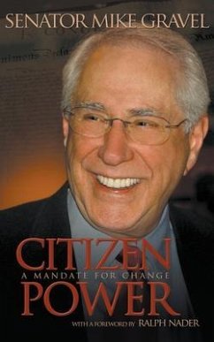 Citizen Power: A Mandate for Change (eBook, ePUB) - Gravel, Mike