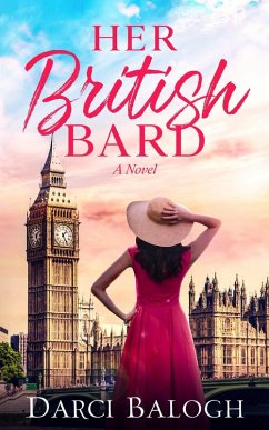 Her British Bard (Dream Come True, #2) (eBook, ePUB) - Balogh, Darci