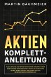 Aktien Komplett-Anleitung: Alles, was... - Bild 1