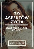 29 aspektów życia. Spojrzenie młodej kobiety (eBook, ePUB)