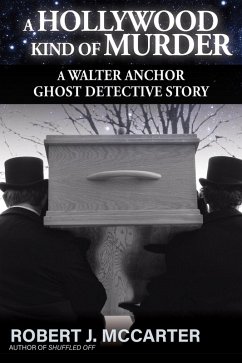 A Hollywood Kind of Murder (A Walter Anchor Ghost Detective Story, #5) (eBook, ePUB) - McCarter, Robert J.