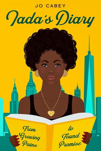 Jada's Diary: From Growing Pains to Found Promise (eBook, ePUB) Jada's Diary: From Growing Pains to Found Promise (eBook, ePUB)