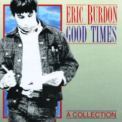 Good Times - A Collection - Eric Burdon