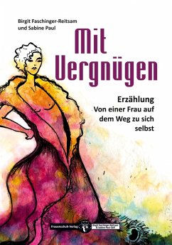 Mit Vergnügen (eBook, ePUB) - Faschinger-Reitsam, Birgit; Paul, Sabine M.