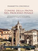 L'onere della prova nel processo penale. Dall'onus probandi dell'aequum iudicium romano alla Convenzione europea dei Diritti dell'Uomo (eBook, ePUB)