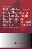 Hölderlin in chinesischer Übersetzung und Forschung seit hundert Jahren / 顾正祥：荷尔德林的汉译与研究——百年回眸 (eBook, PDF)