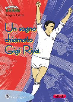 Un sogno chiamato Gigi Riva (eBook, ePUB) - Latini, Angela