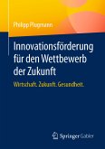 Innovationsförderung für den Wettbewerb der Zukunft (eBook, PDF)