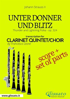 Unter Donner und Blitz - Clarinet quintet/choir score & parts (fixed-layout eBook, ePUB) - Strauss II, Johann