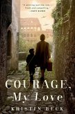 Courage, My Love (eBook, ePUB)