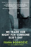 We Trade Our Night for Someone Else's Day (eBook, ePUB)