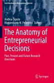 The Anatomy of Entrepreneurial Decisions