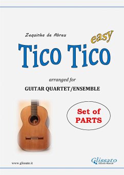 Tico Tico - Guitar Quartet set of parts (fixed-layout eBook, ePUB) - Leone, Francesco; de Abreu, Zequinha