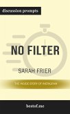 Summary: “No Filter: The Inside Story of Instagram" by Sarah Frier - Discussion Prompts (eBook, ePUB)