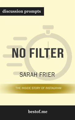 Summary: “No Filter: The Inside Story of Instagram