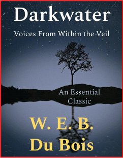 Darkwater (eBook, ePUB) - E. B. Du Bois, W.