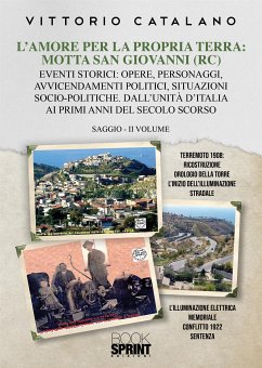 L’amore per la propria terra: Motta San Giovanni (RC) (eBook, PDF) - Catalano, Vittorio