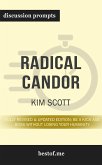 Summary: “Radical Candor: Fully Revised & Updated Edition: Be a Kick-Ass Boss Without Losing Your Humanity" by Kim Scott - Discussion Prompts (eBook, ePUB)