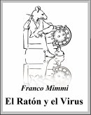 El Ratón y el Virus (eBook, ePUB)