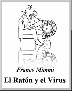 El Ratón y el Virus (eBook, ePUB) - Mimmi, Franco