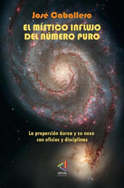 El místico influjo del número puro (eBook, ePUB) - Caballero, José