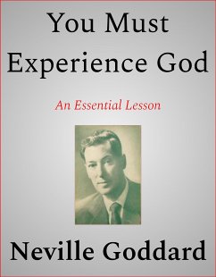 You Must Experience God (eBook, ePUB) - Goddard, Neville