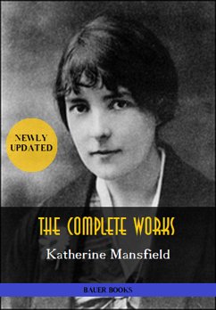 Katherine Mansfield: The Complete Works (eBook, ePUB) - Books, Bauer; Mansfield, Katherine