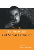 Youth, The `Underclass' and Social Exclusion (eBook, PDF)