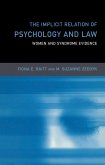 The Implicit Relation of Psychology and Law (eBook, ePUB) The Implicit Relation of Psychology and Law (eBook, ePUB)