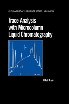 Trace Analysis with Microcolumn Liquid Chromatography (eBook, PDF) - Krejci, Milos