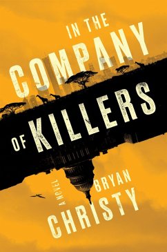 In the Company of Killers (eBook, ePUB) - Christy, Bryan
