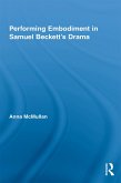 Performing Embodiment in Samuel Beckett's Drama (eBook, ePUB)