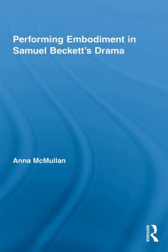 Cover Performing Embodiment in Samuel Beckett's Drama (eBook, ePUB)