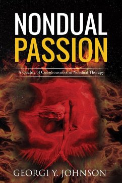 Cover Nondual Passion: A Quality of Consciousness in Nondual Therapy (Nondual Healing, #2) (eBook, ePUB)