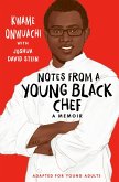 Notes from a Young Black Chef (Adapted for Young Adults) (eBook, ePUB)