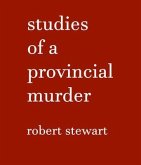 Studies of a Provincial Murder (eBook, ePUB)