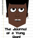 The Journal of a Yung Don (eBook, ePUB) The Journal of a Yung Don (eBook, ePUB)