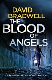 The Blood Of Angels (Clare Woodbrook, #1) (eBook, ePUB) The Blood Of Angels (Clare Woodbrook, #1) (eBook, ePUB)