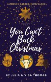 You Can't Buck Christmas (eBook, ePUB)