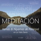 Meditación - Yamas & Niyamas de Patanjali en la Vida Diaria (MP3-Download)