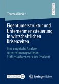 Eigentümerstruktur und Unternehmenssteuerung in wirtschaftlichen Krisenzeiten (eBook, PDF)