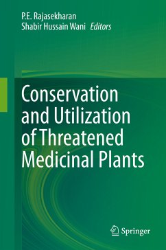 Conservation and Utilization of Threatened Medicinal Plants (eBook, PDF)