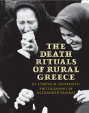 The Death Rituals of Rural Greece (eBook, ePUB) The Death Rituals of Rural Greece (eBook, ePUB)