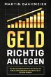 Geld richtig anlegen: Mit welchen... - Bild 1