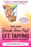 You Can Break-Free Fast EFT Tapping - Emotional Freedom Techniques (eBook, ePUB)