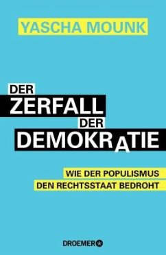 Der Zerfall der Demokratie (Mängelexemplar) - Mounk, Yascha
