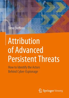 Attribution of Advanced Persistent Threats (eBook, PDF) - Steffens, Timo